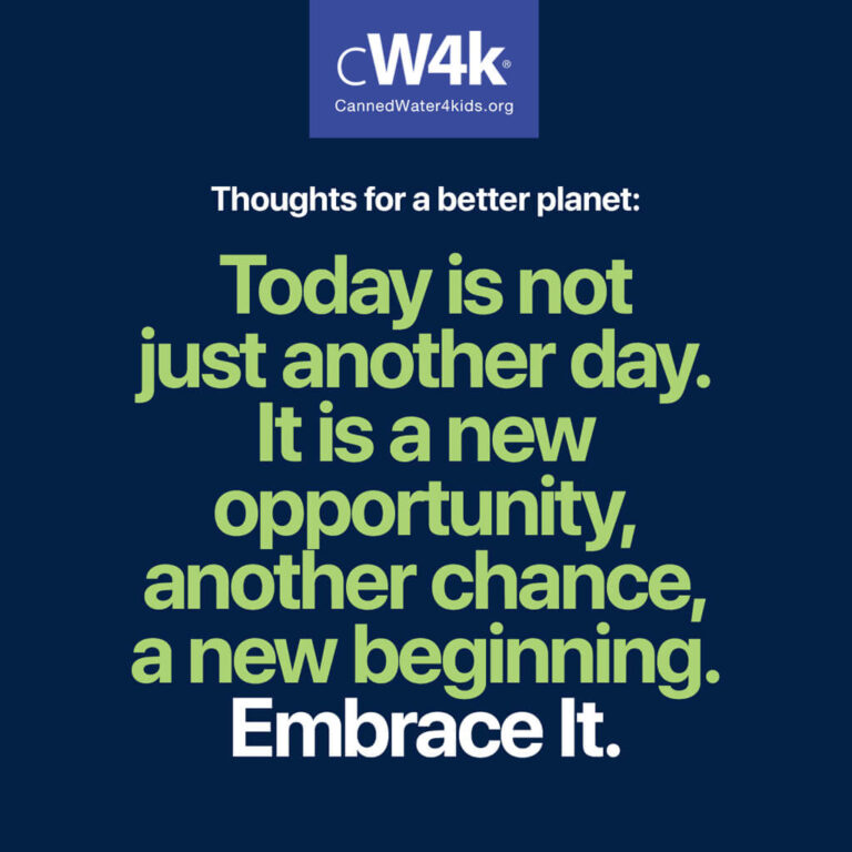 cw4k thoughts for a better planet embrace it