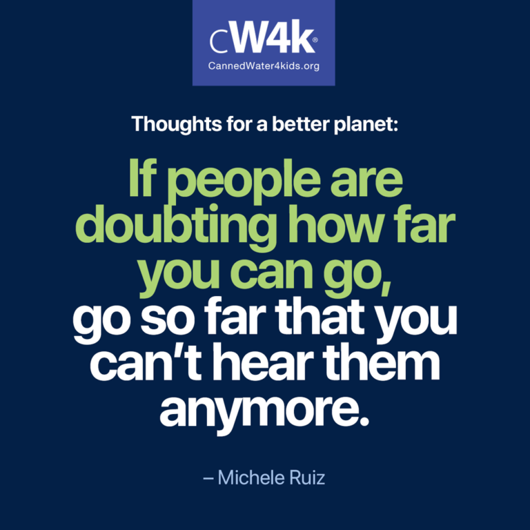 cw4k thoughts for a better planet go so far