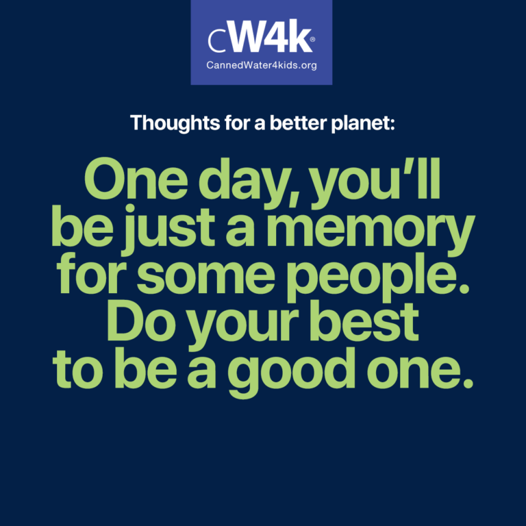 cw4k thoughts for a better planet just a memory