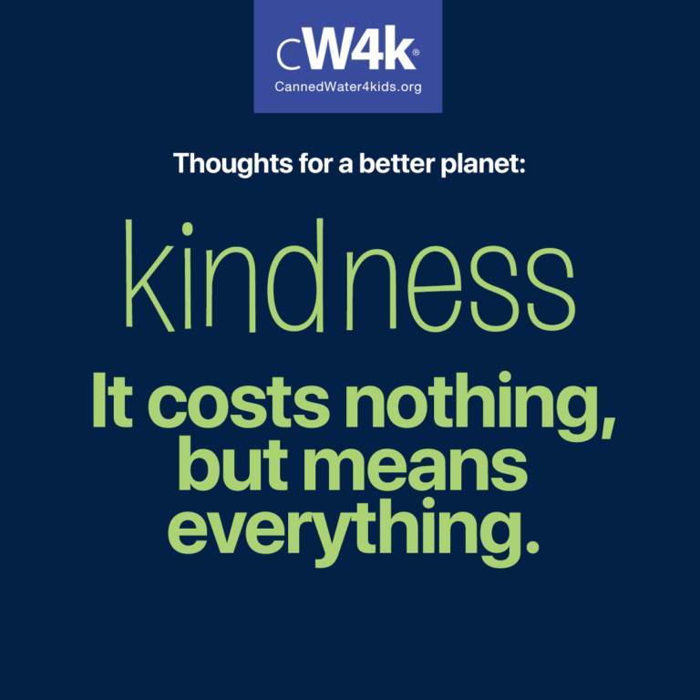 cw4k thoughts for a better planet kindness 1