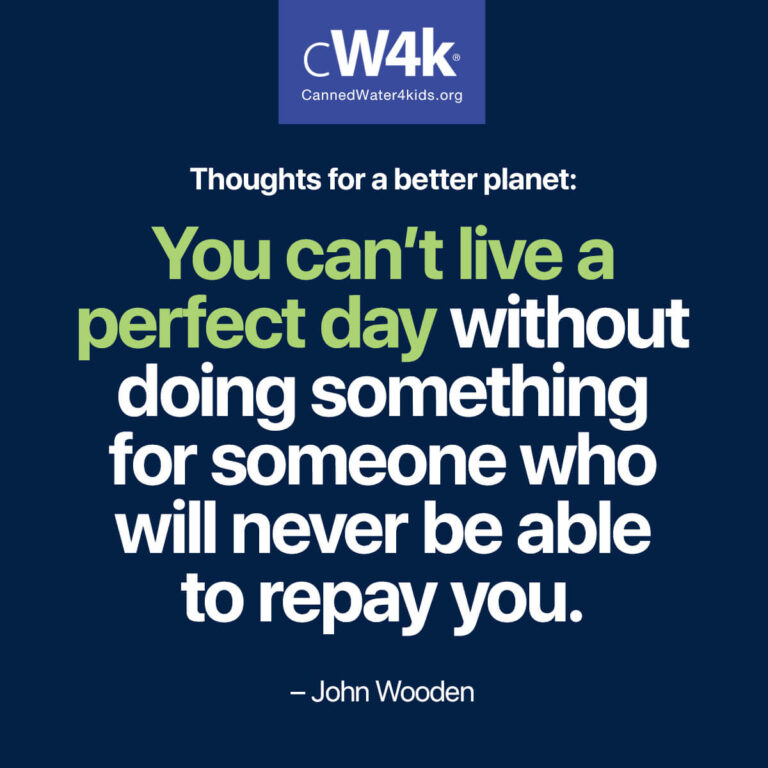 cw4k thoughts for a better planet perfect day