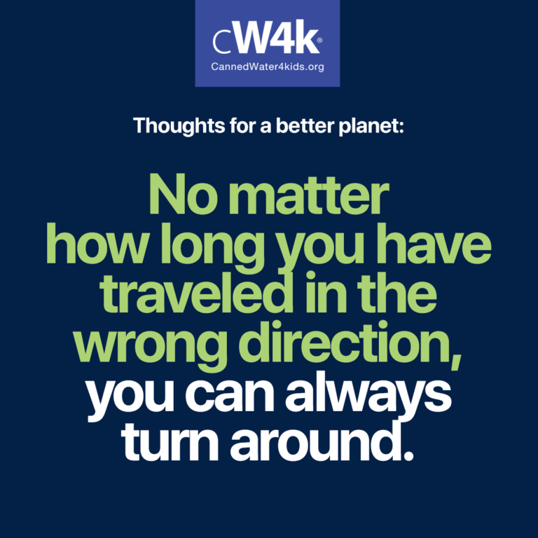 cw4k thoughts for a better planet turn around